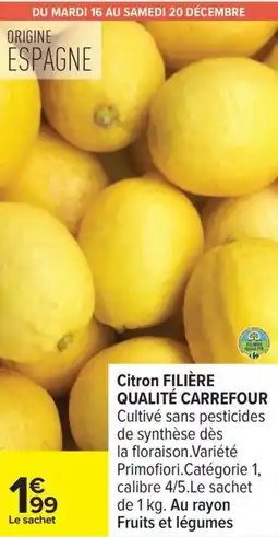 Carrefour Citron filière qualité carrefour offre