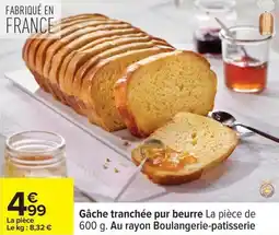 Carrefour Gâche tranchée pur beurre offre
