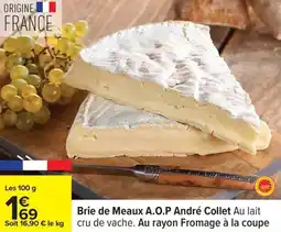 Carrefour Brie de meaux a.o.p andré collet offre