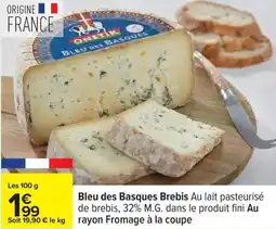 Carrefour Bleu des Basques Brebis offre