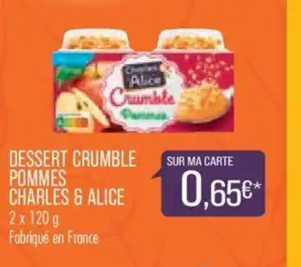 Match Dessert Crumble Pommes Charles & Alice offre