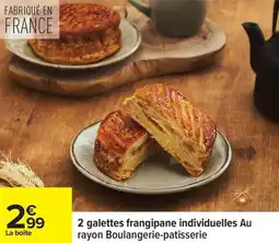 Carrefour 2 galettes frangipane individuelles au rayon boulangerie-patisserie offre