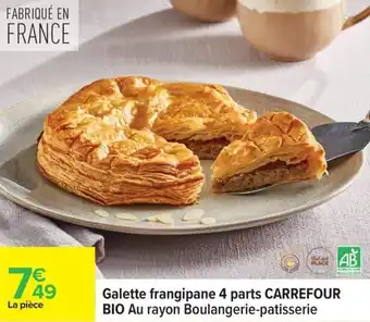 Carrefour Galette frangipane 4 parts carrefour bio offre