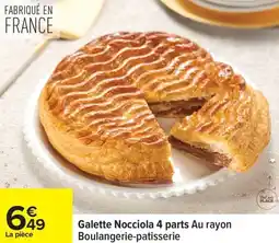 Carrefour Galette nocciola 4 parts au rayon boulangerie-patisserie offre