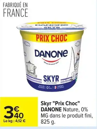 Carrefour Skyr prix choc danone offre