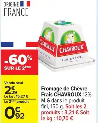 Carrefour Fromage de chèvre frais chavroux offre