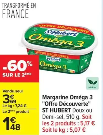 Carrefour Margarine oméga 3 offre découverte st hubert offre
