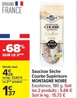 Carrefour Saucisse sèche courbe supérieure montagne noire offre