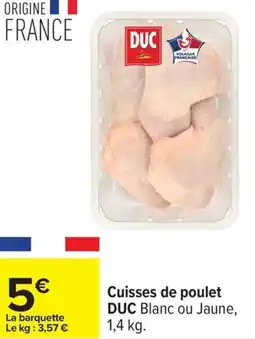 Carrefour Cuisses de poulet DUC offre