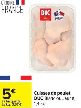 Carrefour Cuisses de poulet DUC offre