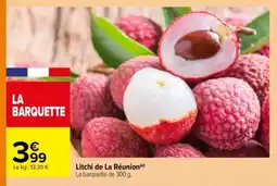 Carrefour Litchi de La Réunion offre