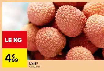 Carrefour Litchi offre