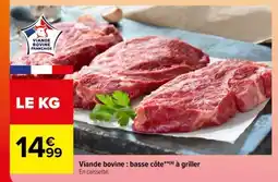Carrefour Viande bovine : basse côte**(a) à griller offre