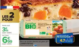 Carrefour Œufs de poules élevées en plein air CARREFOUR BIO offre