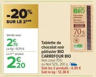 Carrefour Tablette de chocolat noir pâtissier BIO CARREFOUR BIO offre