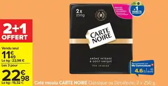 Carrefour Café moulu carte noire offre