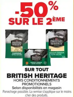 Carrefour SUR TOUT BRITISH HERITAGE offre