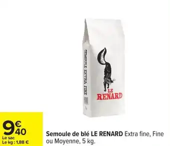 Carrefour Semoule de blé le renard offre