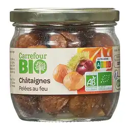 Carrefour Carrefour bio châtaignes pelées au feu offre