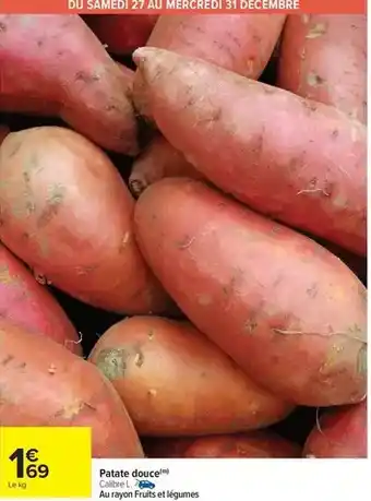 Carrefour Drive Patate douce offre