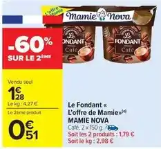 Carrefour Drive Mamie nova - le fondant offre