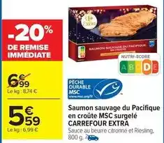 Carrefour Drive Carrefour - saumon sauvage du pacifique en croûte msc surgelé extra offre
