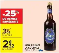 Carrefour Drive La goudale - bière de noël offre