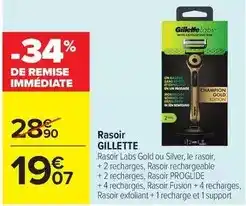 Carrefour Drive Gillette - rasoir offre