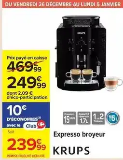 Carrefour Krups - expresso broyeur offre