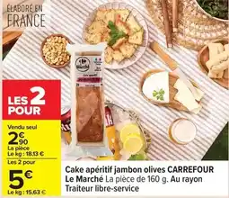 Carrefour Carrefour - cake aperitif jambon olives offre
