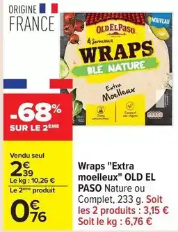 Carrefour Old el paso - wraps extra moelleux offre