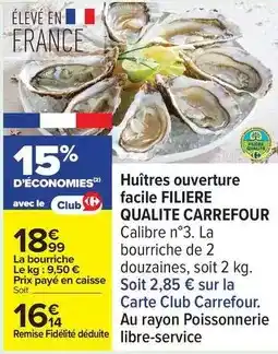 Carrefour Carrefour - huîtres ouverture facile filiere qualite offre