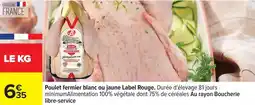Carrefour Label rouge - poulet fermier blanc ou jaune offre