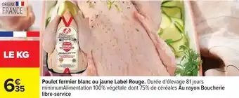 Carrefour Label rouge - poulet fermier blanc ou jaune offre