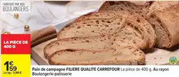 Carrefour Carrefour - pain de campagne filiere qualite offre