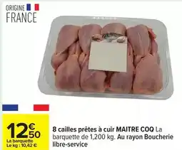 Carrefour Maître coq - 8 cailles prêtes à cuir offre