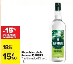 Carrefour Isautier - rhum blanc de la réunion offre
