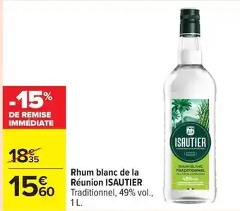 Carrefour Isautier - rhum blanc de la réunion offre