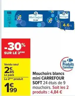 Carrefour Carrefour - mouchoirs blancs mini soft 24 étuis de 9 mouchoirs. soit les 2 offre