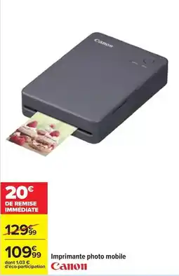 Carrefour Canon - imprimante photo mobile offre