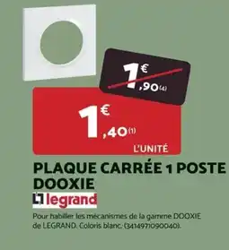 Bricomarché LEGRAND Plaque carrée 1 poste dooxie offre