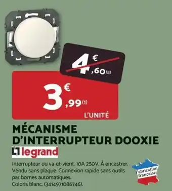 Bricomarché LEGRAND Mécanisme d'interrupteur dooxie offre
