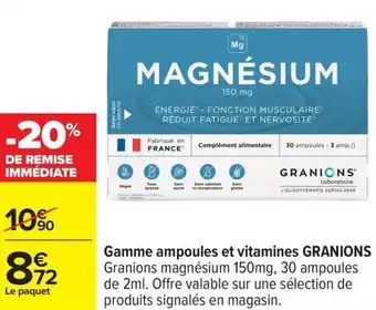 Carrefour Gamme ampoules et vitamines granions offre