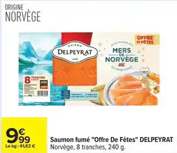 Carrefour Delpeyrat - saumon fumé offre de fêtes offre