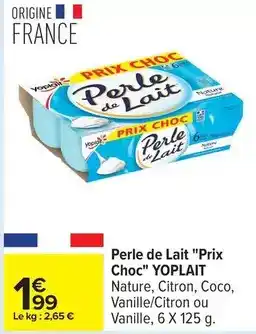 Carrefour Yoplait - perle de lait prix choc offre