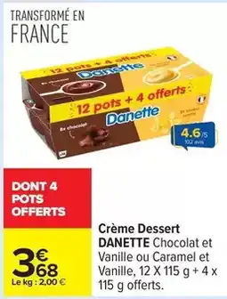 Carrefour Danette - crème dessert offre