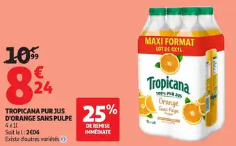 Auchan Tropicana pur jus d'orange sans pulpe offre