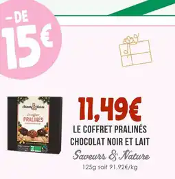 Naturalia Saveurs & nature le coffret pralinés chocolat noir et lait offre