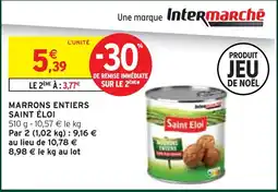 Intermarché Express Saint éloi marrons entiers offre