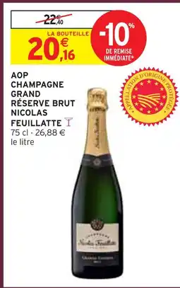 Intermarché Express Nicolas feuillatte aop champagne grand réserve brut offre